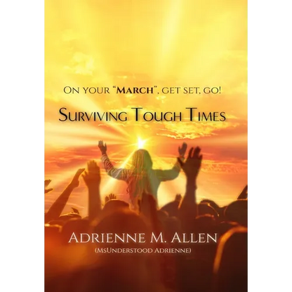 Surviving Tough Times - Hardcover