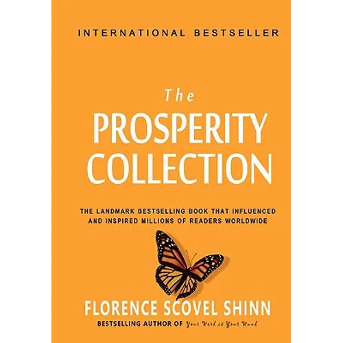 Florence Scovel Shinn: The Prosperity Collection
