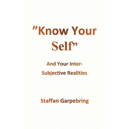 Know Your Self: And Your Inter-Subject Realities