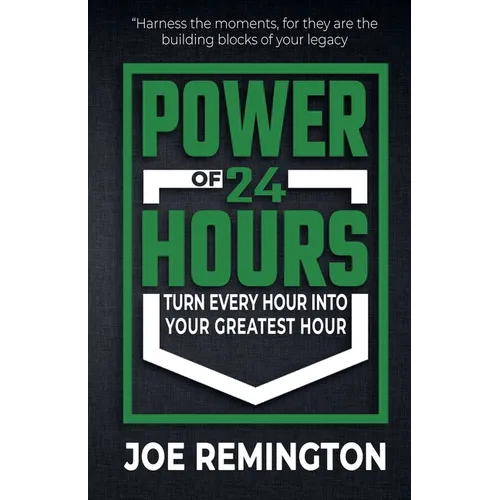 The Power of 24 Hours