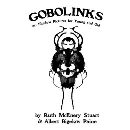 Gobolinks: or, Shadow Pictures for Young and Old