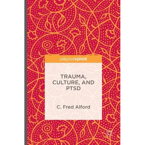 Trauma, Culture, and Ptsd