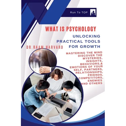 What is Psychology?: Unlocking Practical Tools for Growth