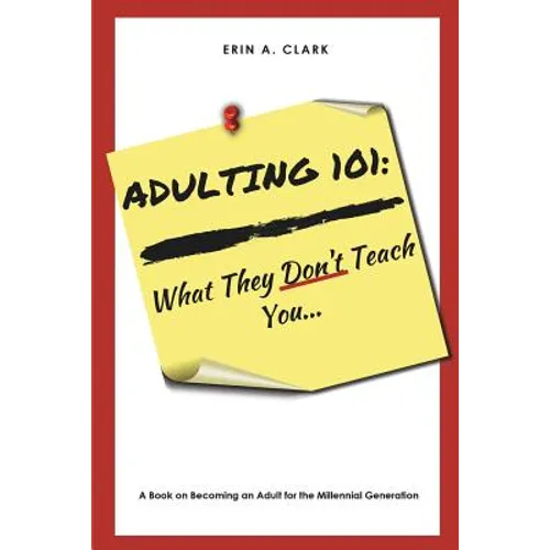 Adulting 101: What They Don't Teach You