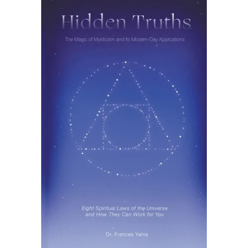 Hidden Truths: The Magic of Mysticism and Its Modern-Day Applications