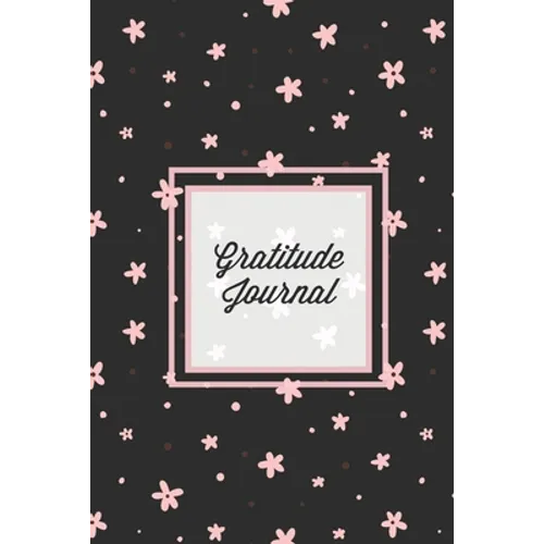Gratitude Journal: Guided Daily Writing Prompts, Life Reflection, Write Positive Things You're Grateful & Thankful For, Every Day Thoughts, Happiness
