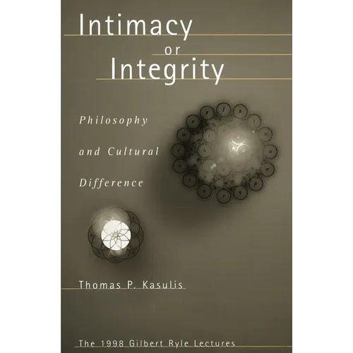 Intimacy or Integrity: Philosophy and Cultural Difference