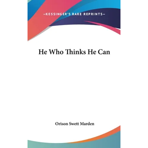 He Who Thinks He Can