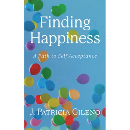 Finding Happiness: A Path to Self Acceptance