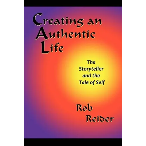 Creating an Authentic Life