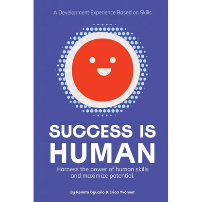 Success is Human: A Development Experience Based on Skills