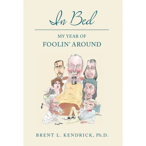 In Bed: My Year of Foolin' Around