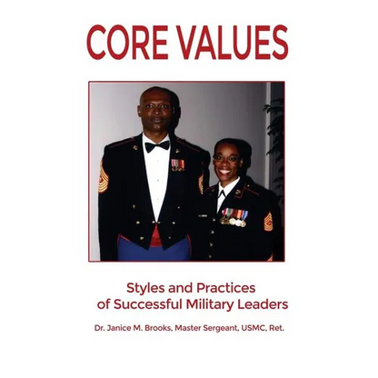 Core Values: Styles and Practices of Successful Military Leaders - Hardcover
