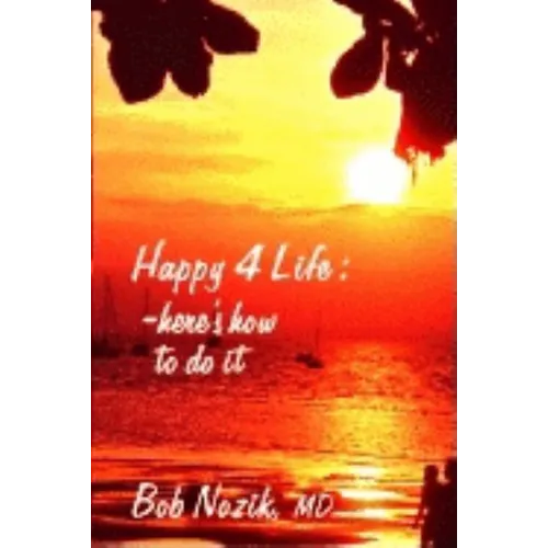 Happy 4 Life: Here's How to Do It