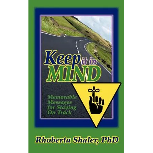 Keep It in Mind!: Memorable Messages for Staying on Track