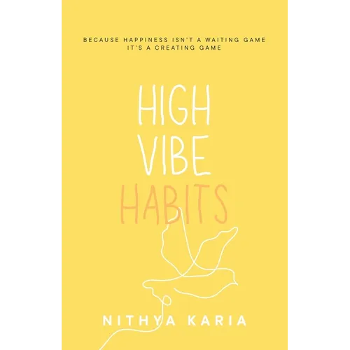 High Vibe Habits