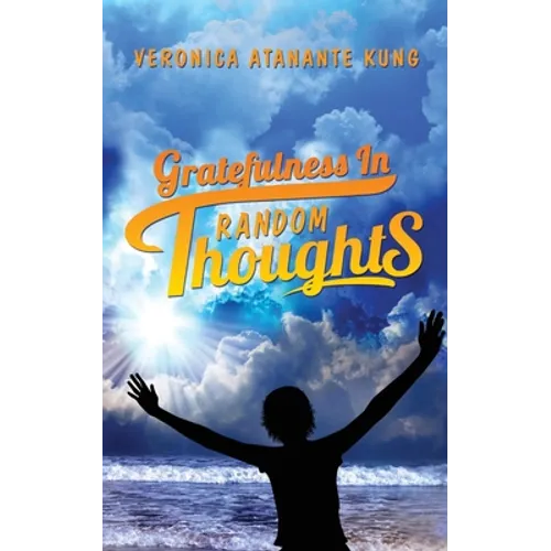 Gratefulness in Random Thoughts