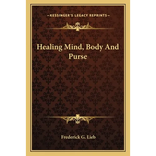 Healing Mind, Body And Purse