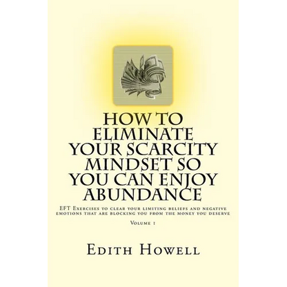 How To Eliminate Your SCARCITY MINDSET So You Can ENJOY ABUNDANCE
