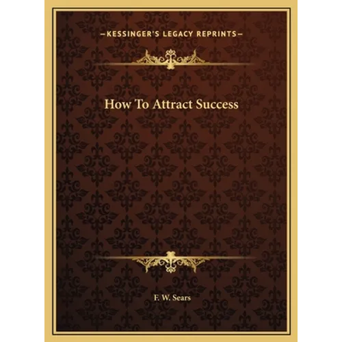 How To Attract Success
