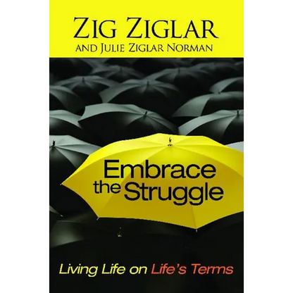 Embrace the Struggle