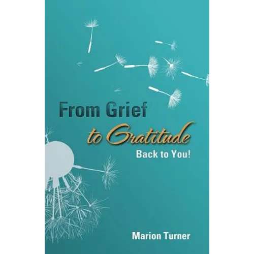 From Grief to Gratitude: Back to You!