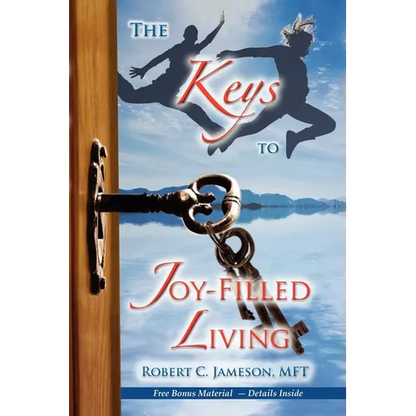 The Keys to Joy-Filled Living - Paperback