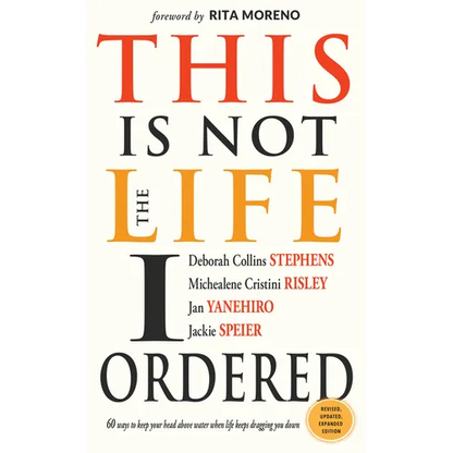 This Is Not the Life I Ordered: 60 Ways to Keep Your Head Above Water When Life Keeps Dragging You Down (for Readers of Edge Turning Adversity Into Ad - Paperback