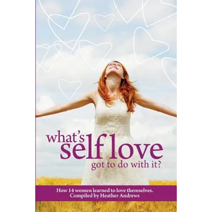 Follow It Thru: What's Self-Love Got to Do with It?