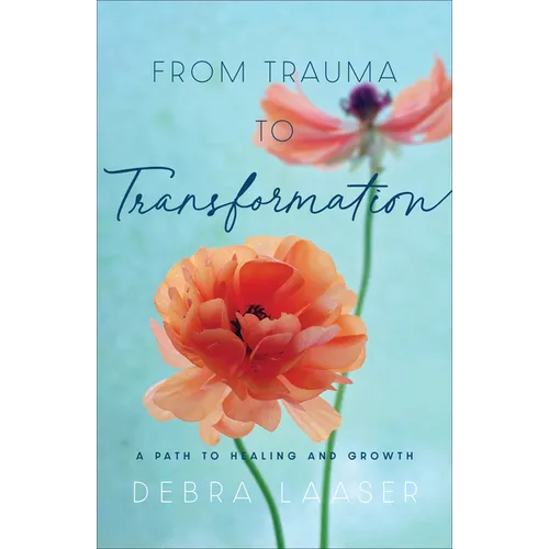 From Trauma to Transformation