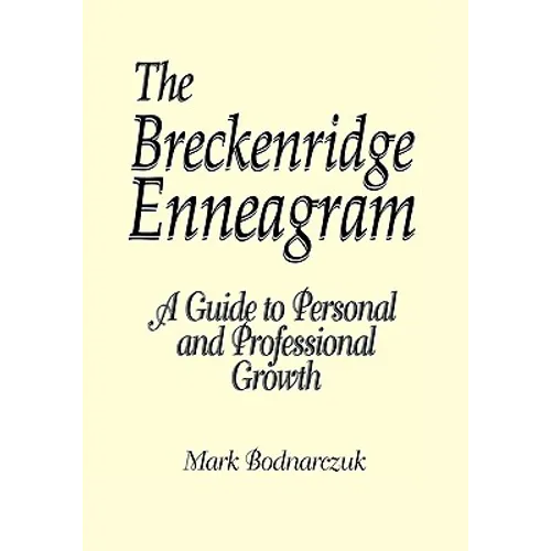 The Breckenridge Enneagram: A Guide to Personal and Professional Growth