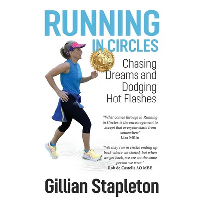 Running in Circles: Chasing Dreams and Dodging Hot Flashes - Paperback