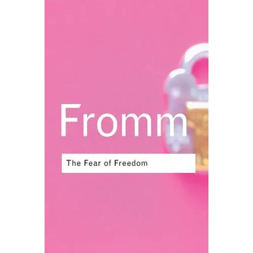 The Fear of Freedom