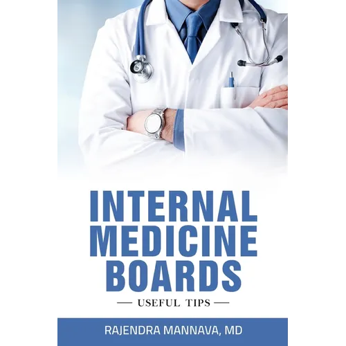 Internal Medicine Boards: Useful Tips
