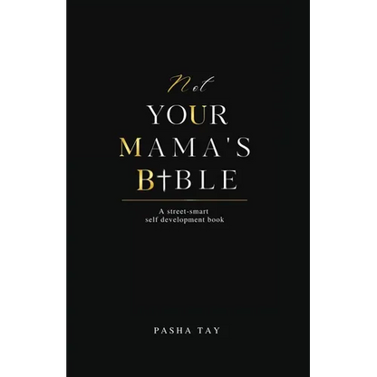 Not Your Mama's Bible (NUMB): A Street-Smart Self-Development Book - Paperback