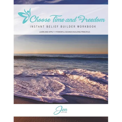 Choose Time and Freedom - Instant Belief Builder Workbook - Paperback