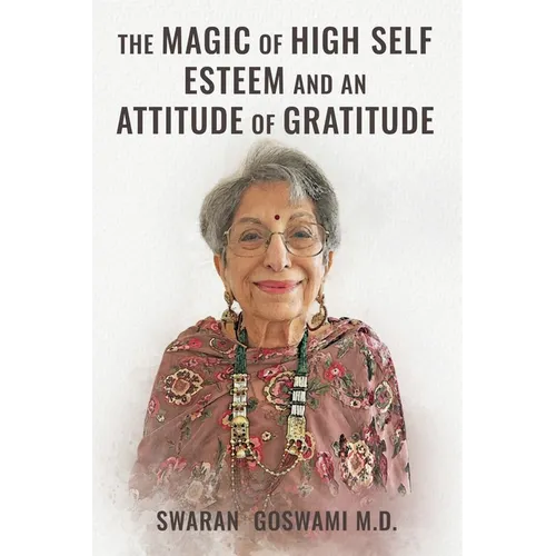 The Magic of High Self Esteem and an Attitude of Gratitude
