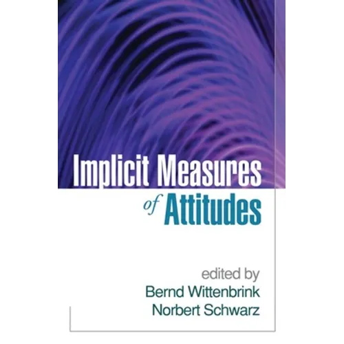 Implicit Measures of Attitudes
