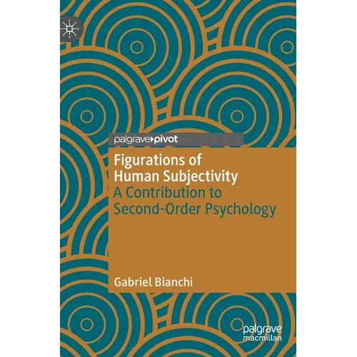 Figurations of Human Subjectivity: A Contribution to Second-Order Psychology