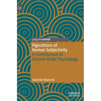 Figurations of Human Subjectivity: A Contribution to Second-Order Psychology - Hardcover