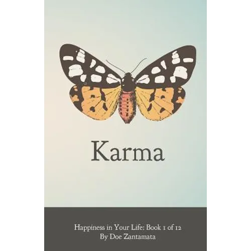 Happiness in Your Life - Book One: Karma