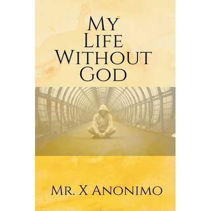 My Life Wothout God - Paperback