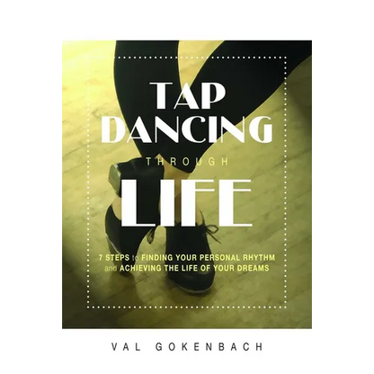Tap Dancing Through Life - Paperback