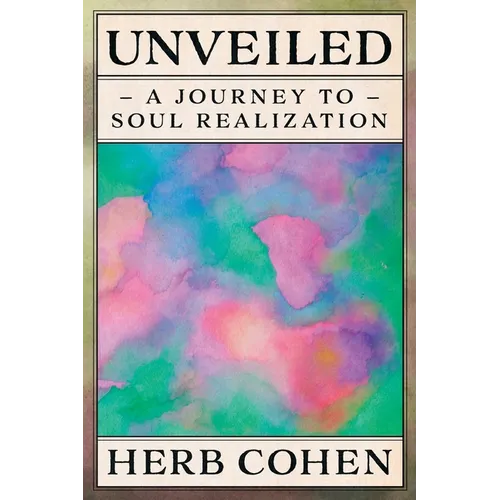 Unveiled: A Journey to Soul Realization
