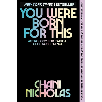 You Were Born for This: Astrology for Radical Self-Acceptance - Paperback