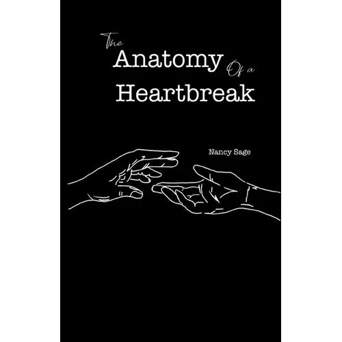 The Anatomy of a Heartbreak