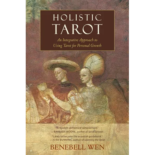 Holistic Tarot: An Integrative Approach to Using Tarot for Personal Growth - Paperback
