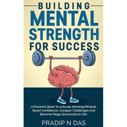 Building Mental Strength For Success