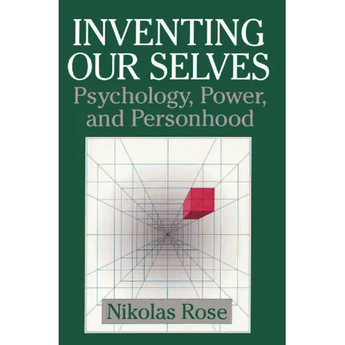Inventing Our Selves