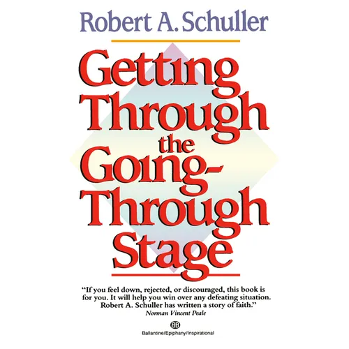 Getting Through the Going-Through Stage